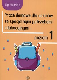 Prace domowe dla uczniów ze specjalnymi potrzebami edukacyjnymi. Poziom 1