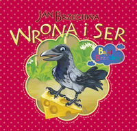Bajki Brzechwy - Wrona i ser