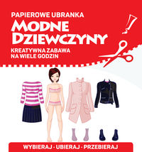 Papierowe ubranka. Modne dziewczyny