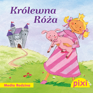 Pixi 1.Królewna Róża