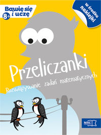 Przeliczanki. Rozwiązywanie zadań matematycznych