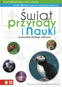 Świat przyrody i nauki. Przewodnik młodego odkrywcy (6+)