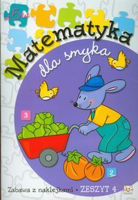 Matematyka dla smyka. Zeszyt 4