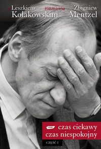 Czas ciekawy, czas niespokojny. Część 1