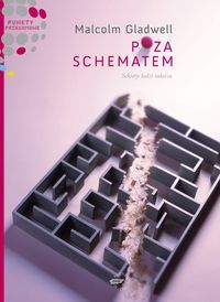 Poza schematem. Sekrety ludzi sukcesu
