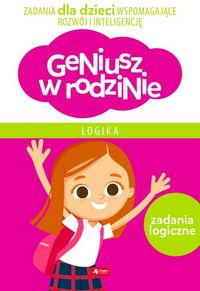 Geniusz w rodzinie. Logika. Zadania logiczne