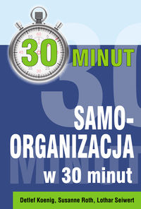 30 minut. Samoorganizacja w 30 minut