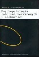 Psychopatologia zaburzeń nerwicowych i osobowości