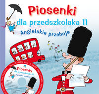Piosenki dla przedszkolaka 11. Angielskie przeboje + CD gratis