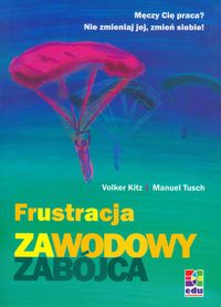 Frustracja. Zawodowy zabójca
