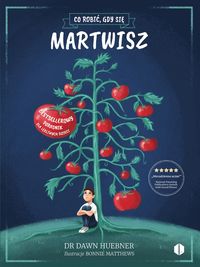 Co robić, gdy się martwisz. Poradnik dla lękliwych dzieci (6-12 lat)