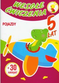Wesołe ćwiczenia. Pojazdy. 5 lat