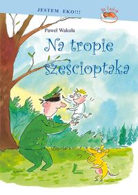 Na tropie sześcioptaka
