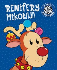 Renifery Mikołaja. Książka rozkładanka