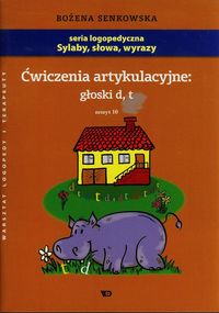 Ćwiczenia artykulacyjne. Zeszyt 10: głoski d, t