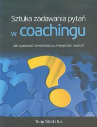 Sztuka zadawania pytań w coachingu