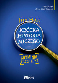 Krótka historia niczego. Kryminał filozoficzny