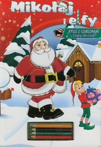 Mikołaj i elfy. Rysuj z szablonami