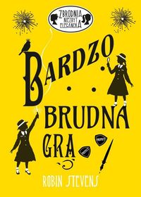 Bardzo brudna gra. Zbrodnia niezbyt elegancka