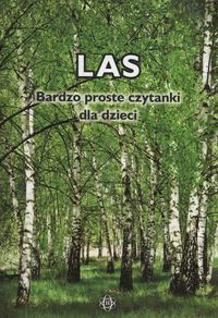 Bardzo proste czytanki dla dzieci. Las