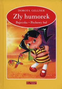 Zły humorek. Bajeczka. Pechowy bal