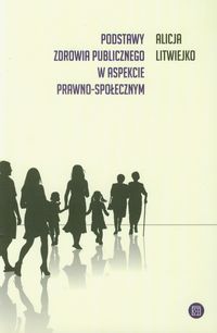 Podstawy zdrowia publicznego w aspekcie prawno-społecznym