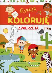 Rysuję i koloruję zwierzęta