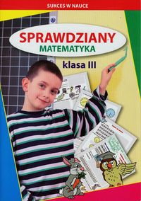 Sprawdziany. Matematyka. Klasa III