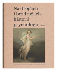 Na drogach i bezdrożach historii psychologii. T.7
