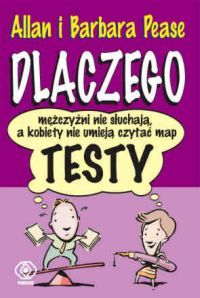 Dlaczego mężczyźni nie słuchają, a kobiety nie umieją czytać map.TESTY.