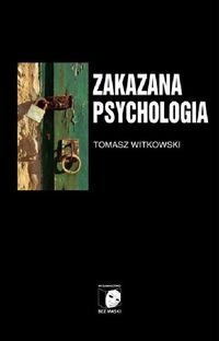 Zakazana psychologia. Tom 3