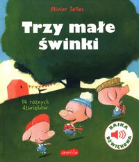 Trzy małe świnki. Bajka dźwiękowa
