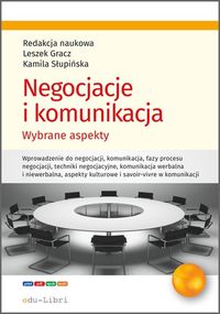 Negocjacje i komunikacja. Wybrane aspekty