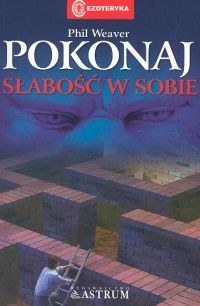 Pokonaj słabość w sobie (wyd.I pt.Pogromcy olbrzymów)