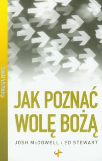 Pierwsza pomoc. Jak poznać wolę bożą