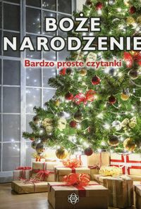 Bardzo proste czytanki dla dzieci. Boże Narodzenie