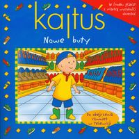 Kajtuś. Nowe buty
