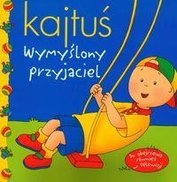 Kajtuś. Wymyślony przyjaciel