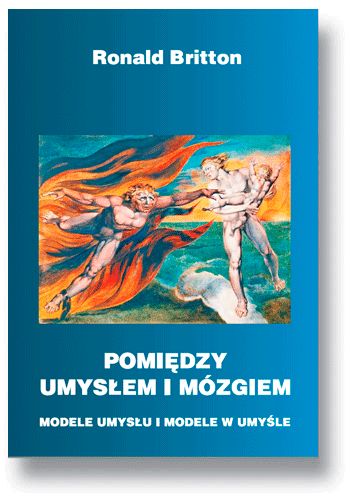 Pomiędzy umysłem i mózgiem. Modele umysłu i modele w umyśle