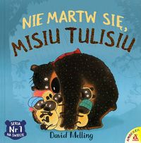 Nie martw się, Misiu Tulisiu
