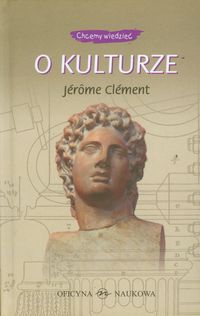 Chcemy wiedzieć - O KULTURZE