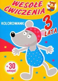 Wesołe ćwiczenia. Kolorowanki. 3 lata
