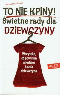 To nie kpiny! Świetne rady dla dziewczyny