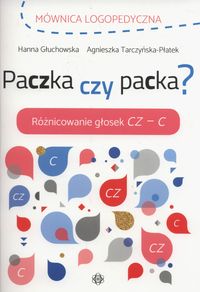 Paczka czy packa? Różnicowanie głosek CZ-C. Mównica logopedyczna