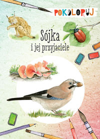 Pokoloruj. Sójka i jej przyjaciele