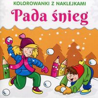 Pada śnieg. Kolorowanka z naklejkami