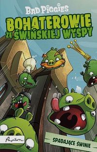 Bad Piggies. Bohaterowie ze Świńskiej Wyspy