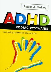 ADHD. Podjąć wyzwanie