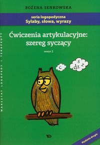 Ćwiczenia artykulacyjne. Zeszyt 2: szereg syczący
