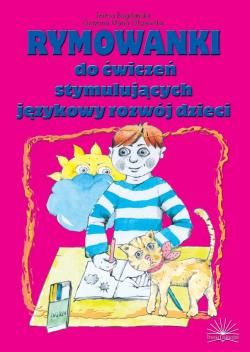 Rymowanki do ćwiczeń stymulujących językowy rozwój dziecka